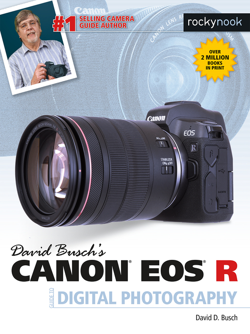 Title details for David Busch's Canon EOS R Guide to Digital Photography by David D. Busch - Available